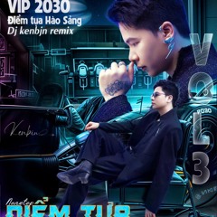 Nonstop - Vip 2030 - Điểm Tựa Hào Sảng -Dj Kenbjn Remix