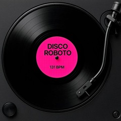 Disco Roboto (Original Mix)