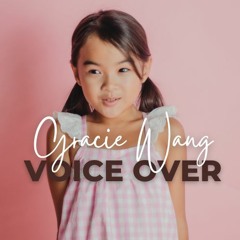 Gracie Wang Voice Over Samples