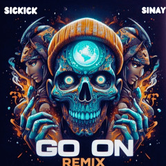 Sickick - Go On Whitney Houston x Celine Dion (REMIX SINAY)