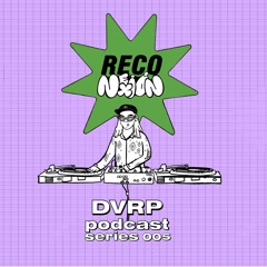 ReConexión Podcast Series - 005 - DVRP