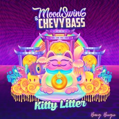 Mood Swing & Chevy Bass - Kitty Litter (BB001)