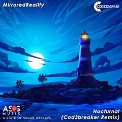 MirroredReality - Nocturnal (Cod3breaker Remix)