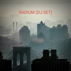 Radium (DJ Set)