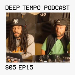 Deep Tempo Podcast S05 EP15 - 11th Hour, Teffa, Hijinx, Cimm, The Widdler, Wraz, Moreofus & more
