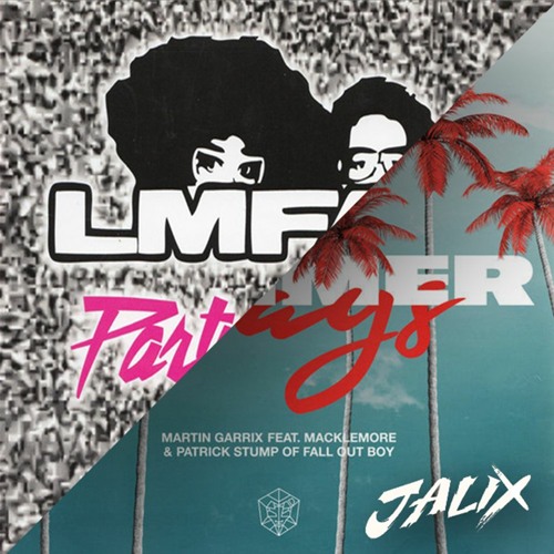 Party Rock Summer Days - LMFAO vs. Martin Garrix (Jalix Mashup Preview)