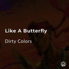 Like A Butterfly