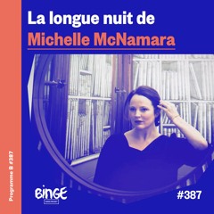 La longue nuit de Michelle McNamara