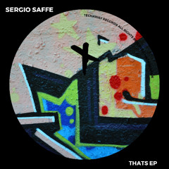 Sergio Saffe - Thats (Original Mix)_TEC283