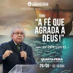 A52MOD61_20240529 A Fé que agrada a Deus