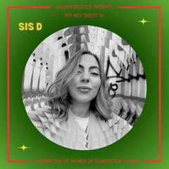 The Mix Series 06 - Sis D