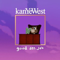 Good Ass Job (all songs)