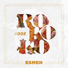 Rokoko Podcast 005 - Esmen