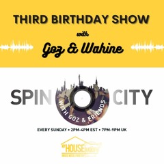 Spin City 3rd Birthday Show - Goz & Wahine