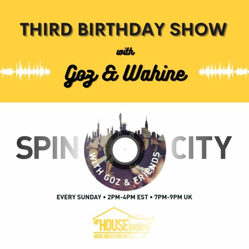 Spin City 3rd Birthday Show - Goz & Wahine
