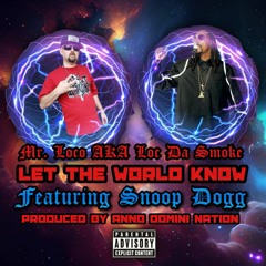 Let The World Know Feat. Snoop Dogg