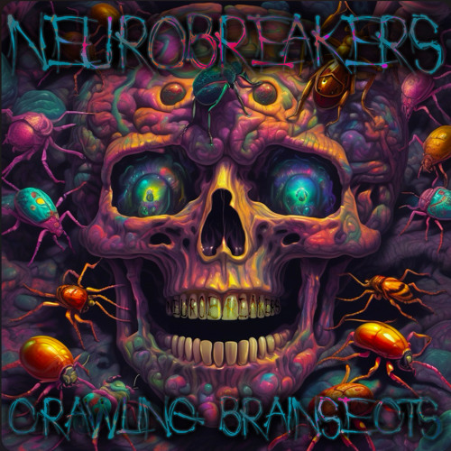 NeuroBreakers - Crawling Brainsects [200bpm] (Gabb Master)