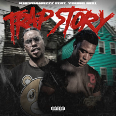 KhevBandzzz (TRAP STORY) Ft Young Nell