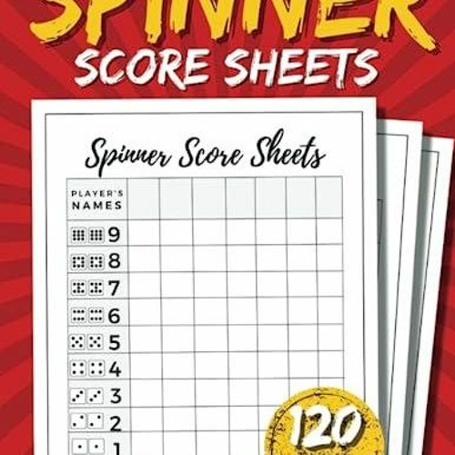Stream Ebook Spinner Score Sheets Spinner Score Pads with 120 Pages
