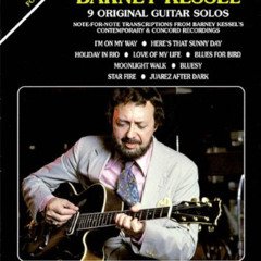 [GET] PDF 📜 Jazz Guitar Artistry of Barney Kessel, Vol. 3 by  Barney Kessel EPUB KIN