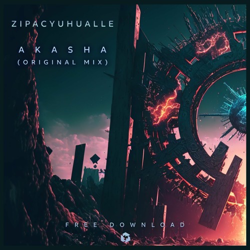 FREE DOWNLOAD: Zipacyuhualle - Akasha (Original Mix)