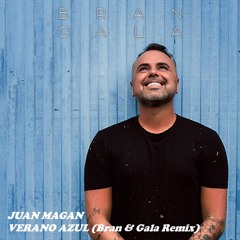 Juan Magan - Verano Azul (Bran & Gala Remix)