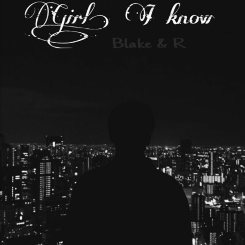 Girl, I know(feat.R)