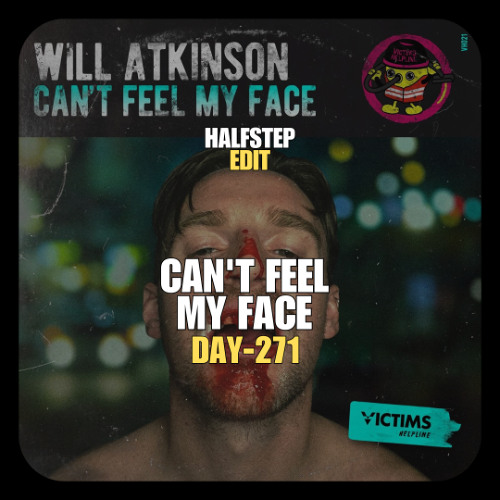 Will Atkinson - Can't Feel My Face (HALFSTEP Hands Up Edit)