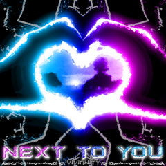 Vivianity - Next To You