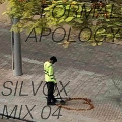Silvox Mix 04 : Matt Korvette : Formal Apology