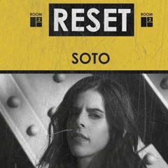 RESET - SOTO -  ROOM2 @ FOLD