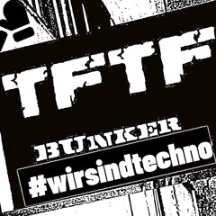 TONZERFLÜKKA - TFTF #wirsindTechno