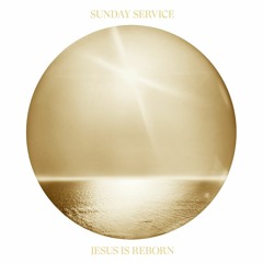 Sunday Service - 24 pt 2 (feat. KIDS SEE GHOSTS)