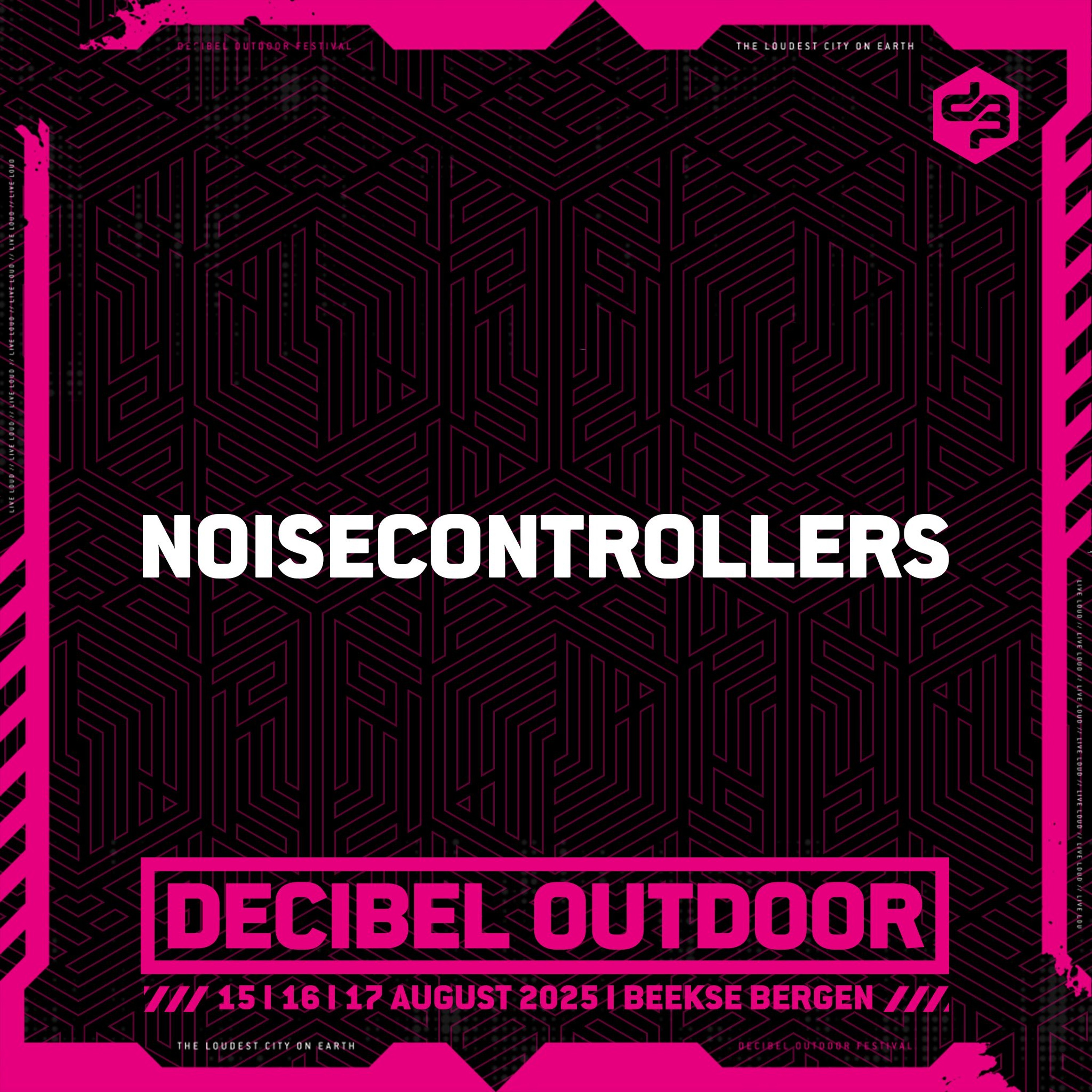 Noisecontrollers | Decibel outdoor 2025 | Friday | Sound of Decibel episode artwork