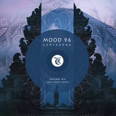 𝐏𝐑𝐄𝐌𝐈𝐄𝐑𝐄: Mood 96 - Cartagena (Jack Essek Remix) [Tibetania Records]