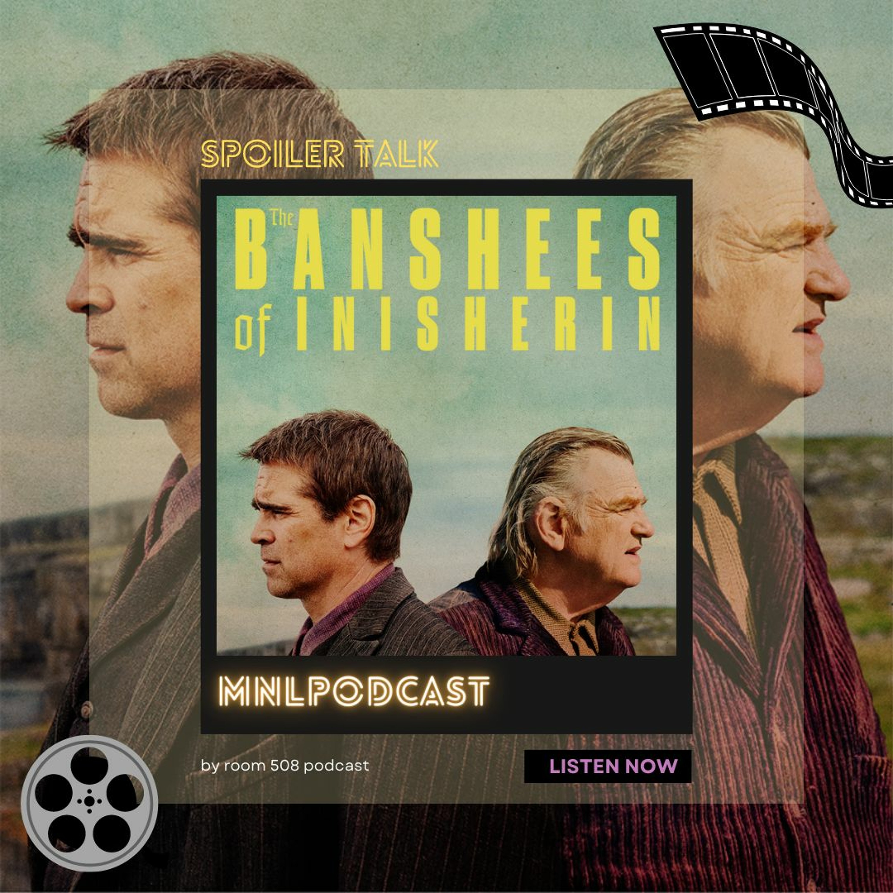 MNL - The Banshee of Inisherin | Spoiler Talk - เมื่อวันนึง เราอาจจะอยากเลิกคบเพื่อนซักคน ...