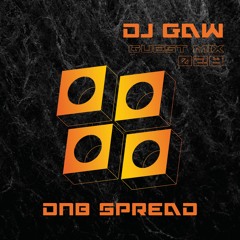 DNB Spread 32K Guest Mix : DJ Gaw