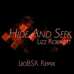 Lizz Robinett - Hide And Seek (LeoBSK [DJ] Remix)