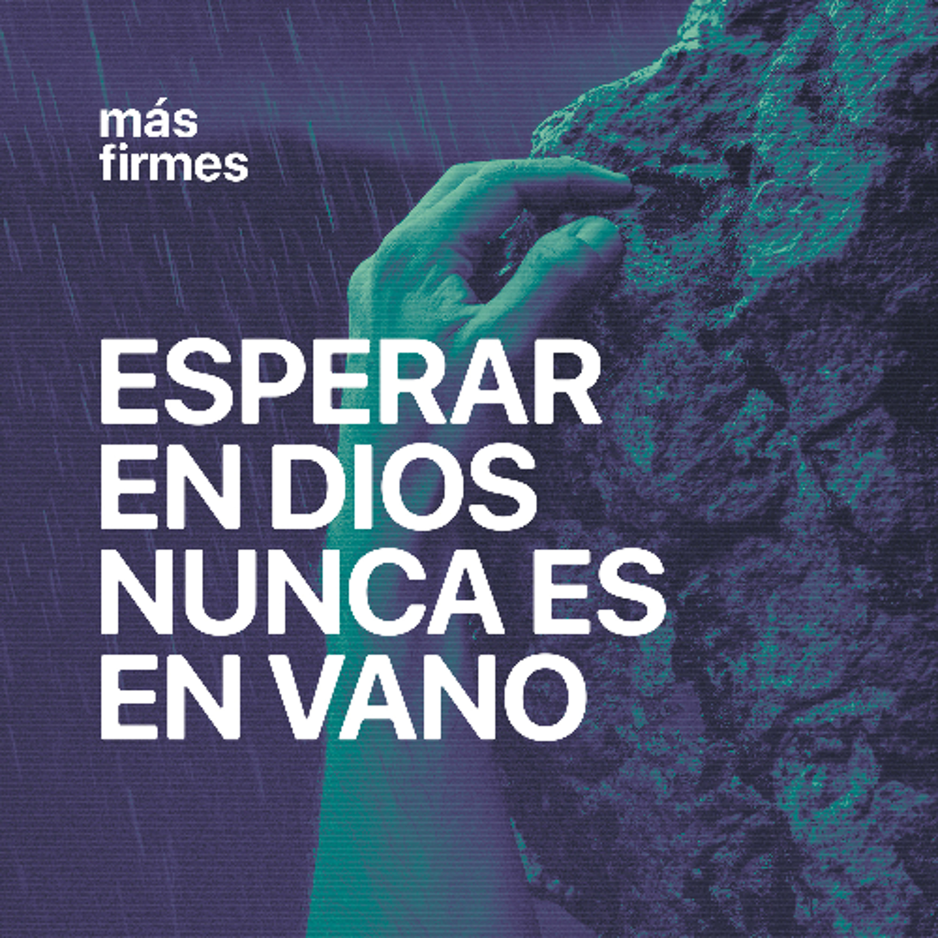 Esperar en Dios nunca es en vano