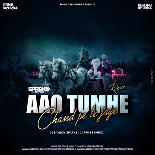 Aao Tumhe Chand Pe Le Jaaye (Remix) - SparkZ Brothers