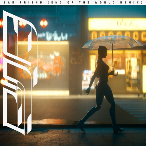 Bad Friend End Of The World Remix By Rina Sawayama