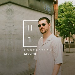 Asquith - HATE Podcast 201