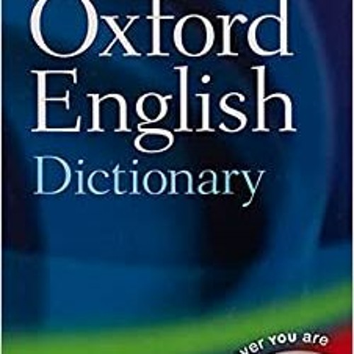 Stream DOWNLOAD ️eBook⚡️ Paperback Oxford English Dictionary from Scarlett  Quintana | Listen online for free on SoundCloud