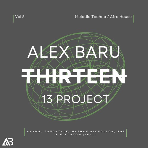 MELODIC TECHNO - THIRTEEN13 VOL.8 (Anyma, Touchtalk, Nathan Nicholson, Jos & Eli, Atom (IE)...)