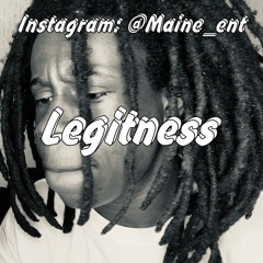 Maine - Legitness (Prod. Enrgy Beats) | Music From Another Dimension??