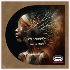 San - MuShaido - Say No More