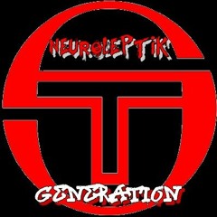 NeuroleptiK - GENERATION T