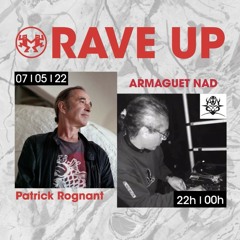 RAVE UP : ARMAGUET NAD