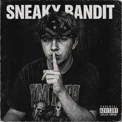 sneaky bandit