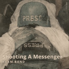 Shooting A Messenger - RAAM BAND (Original Mix)